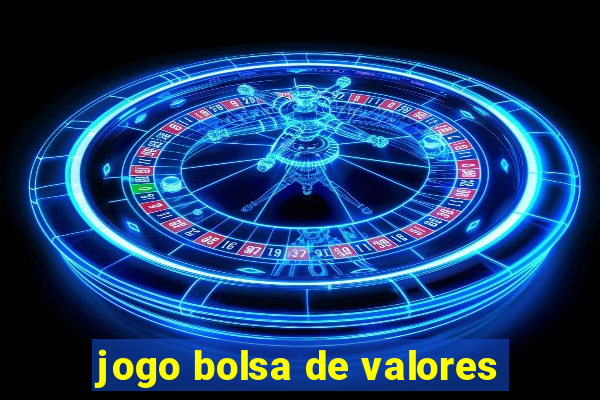 jogo bolsa de valores